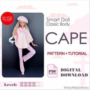 Smart Doll Pattern of CAPE-COAT in digital PDF format for small (default) bust and medium size bust.