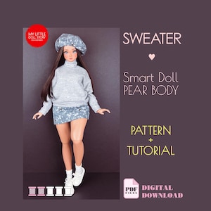 May include: A doll wearing a gray sweater, a patterned skirt, and a matching hat. The doll is wearing white sneakers and socks. Text on the image reads "SWEATER", "Smart Doll PEAR BODY", "PATTERN + TUTORIAL", and "DIGITAL DOWNLOAD".