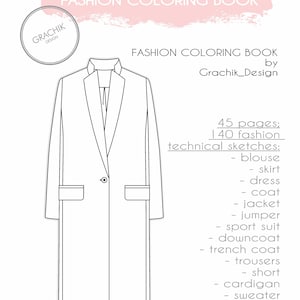 Puede incluir: Un dibujo en blanco y negro de un abrigo largo con cierre de botón. La imagen es parte de un libro para colorear de moda con 45 páginas y 140 bocetos de moda.