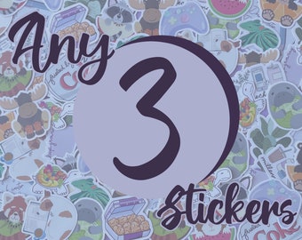 Any 3 Stickers | Waterproof vinyl sticker | Cute stickers