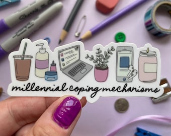Millennial coping mechanisms | Waterproof vinyl sticker | Self care sticker