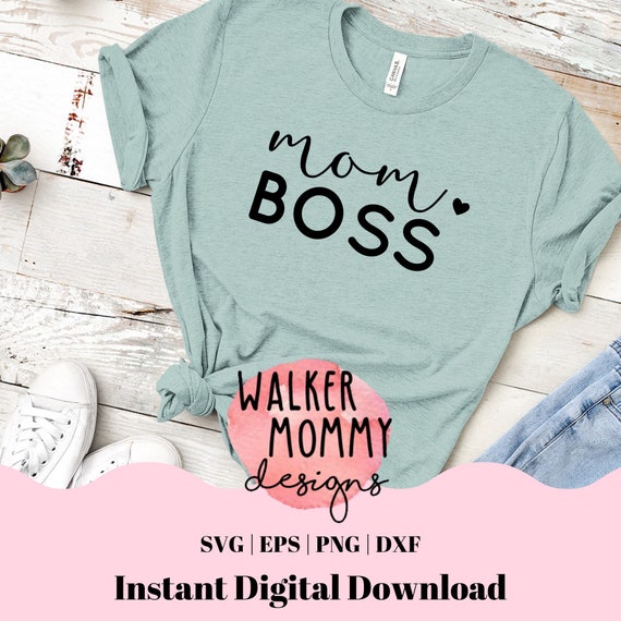 Mom Boss Design | SVG Cut File | Silhouette Cricut | Stay at Home Mom | SAHM | Shirt Design | png eps dxf | Vector