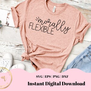 Moreel flexibel | Digitale download SVG | Tshirt Design | Mom Life | Mama