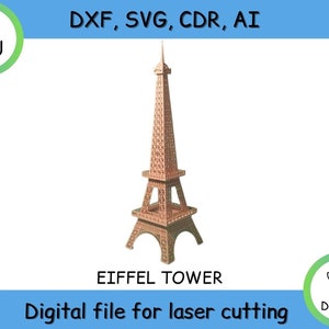 May include: Digital file for laser cutting of the Eiffel Tower. The file is available in DXF, SVG, CDR, and AI formats. The image shows a brown model of the Eiffel Tower.