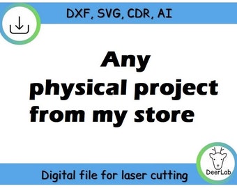 Any physical project from my store