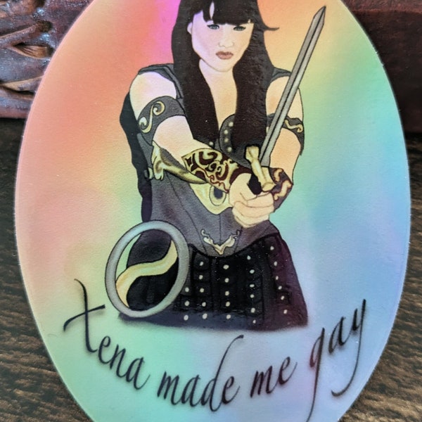 Xena Warrior Princess Lucy Lawless Xena Made Me Gay Holographic Rainbow Pride Vinyl waterproof Sticker 90s fantasy tv show funny quirky gift