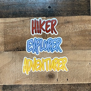 Outdoor Personality Vinyl Sticker Set of 3  - Hiker - Trailblazer - Explorer - Adventurer - Decal - Stocking Stuffer - Gift-Water Bottle-Mug