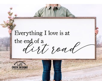 SVG files, Over the bed SVG, Masterbed room svg, farmhouse sign file, Everything I love is at the end of a dirt road, png, dxf, Silhouette