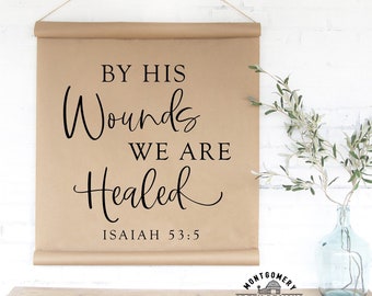 By His Wounds We are Healed SVG, Easter Sign SVG, Christian Svg, Modern Farmhouse Svg, Wood sign Svg, Spring Svg