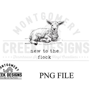 May include: Black and white line art illustration of a lamb lying down. The text "Montgomery Creek Designs" is above the lamb and the text "new to the flock" is below the lamb. The text "Farmhouse Signs and Vinyl Creations" is below the text "new to the flock".