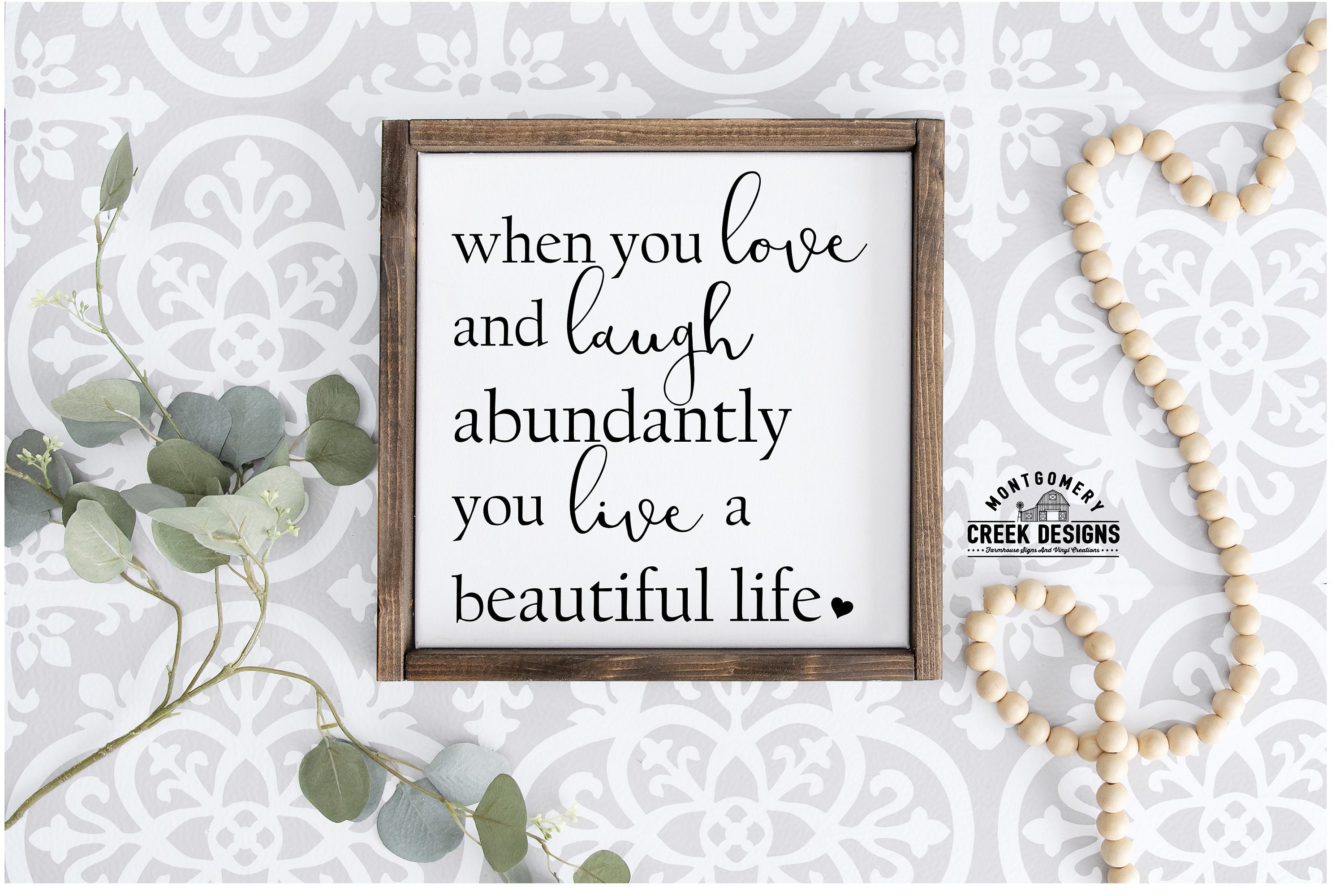 When you love and laugh abundantly you live a beautiful life | Etsy