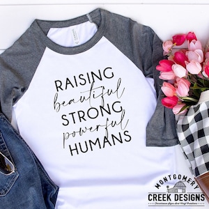 Raising Strong humans SVG, Mom SVG, mama svg, Mothers day SVG, tshirt sublimation designs, shirt Svg, mom life png files,