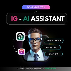 Könnte beinhalten: Digitale Illustration eines Mannes mit Brille und Headset, mit dem Text "IG - AI ASSISTANT". Das Bild enthält Instagram- und ChatGPT-Symbole sowie die Sätze "Quick to Set-Up", "24/7 Active" und "Chat-GPT".
