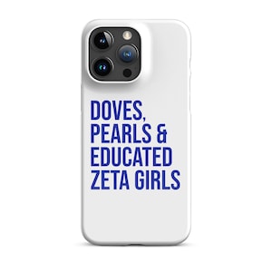 Zeta Phi Beta iPhone Snap Case / Doves / Pearls / Educated Zeta Girls / Zeta Probate / Finer Womanhood / Zeta Phi Beta Gift / Finer Woman