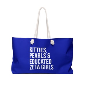 Zeta Phi Beta Weekender Bag / Kitties / Pearls / Educated Zeta Girls / Zeta Woman Bag / Finer Womanhood / Since 1920 /Zeta Phi Beta Gift