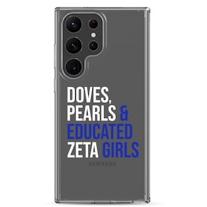 Zeta Phi Beta Samsung Clear Case / Doves / Pearls / Educated Zeta Girls / Zeta Probate / Finer Womanhood / Since 1920 / Zeta Phi Beta Gift
