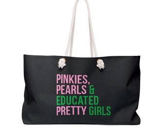 AKA Weekender Bag / Pinkies /Pearls / Educated Pretty Girls / AKA Bag / Pink and Green / Alpha Kappa Alpha / Aka Graduation /Aka Grad