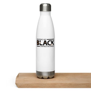 Stainless Steel Water Bottle / Minding / Black Owned Business / Water Bottle / Black-Owned Business / Black Business / CEO / Black CEO