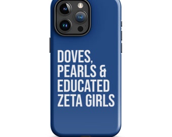 Zeta Phi Beta Tough iPhone Case / Doves / Pearls / Educated Zeta Girls / Zeta iPhone Case / Finer Women / Zeta Phi Beta Gift / Zeta Probate