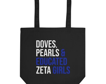 Zeta Phi Beta Eco Tote Bag / Doves / Pearls / Educated Zeta Girls / Zeta Probate / Finer Womanhood / Zeta Phi Beta Gift / Finer Women