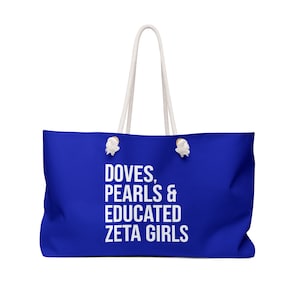 Zeta Phi Beta Weekender Bag / Doves / Pearls / Educated Zeta Girls / Zeta Woman Bag / Finer Womanhood / Zeta Phi Beta Gift - Blue