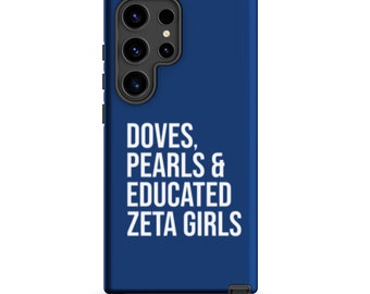 Zeta Phi Beta Samsung Phone Case / Doves / Pearls / Educated Zeta Girls / Zeta Phone Case / Finer Womanhood / Zeta Phi Beta Gift / ZPhiB