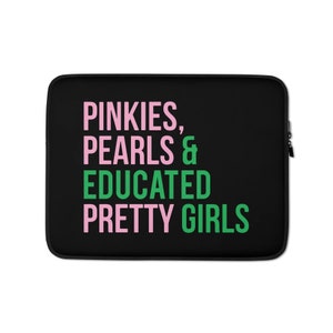 AKA Laptop Sleeve / Pinkies / Pearl / Educated Pretty Girls / AKA Laptop Bag / Pink and Green / Alpha Kappa Alpha / Aka Graduation /Aka Grad