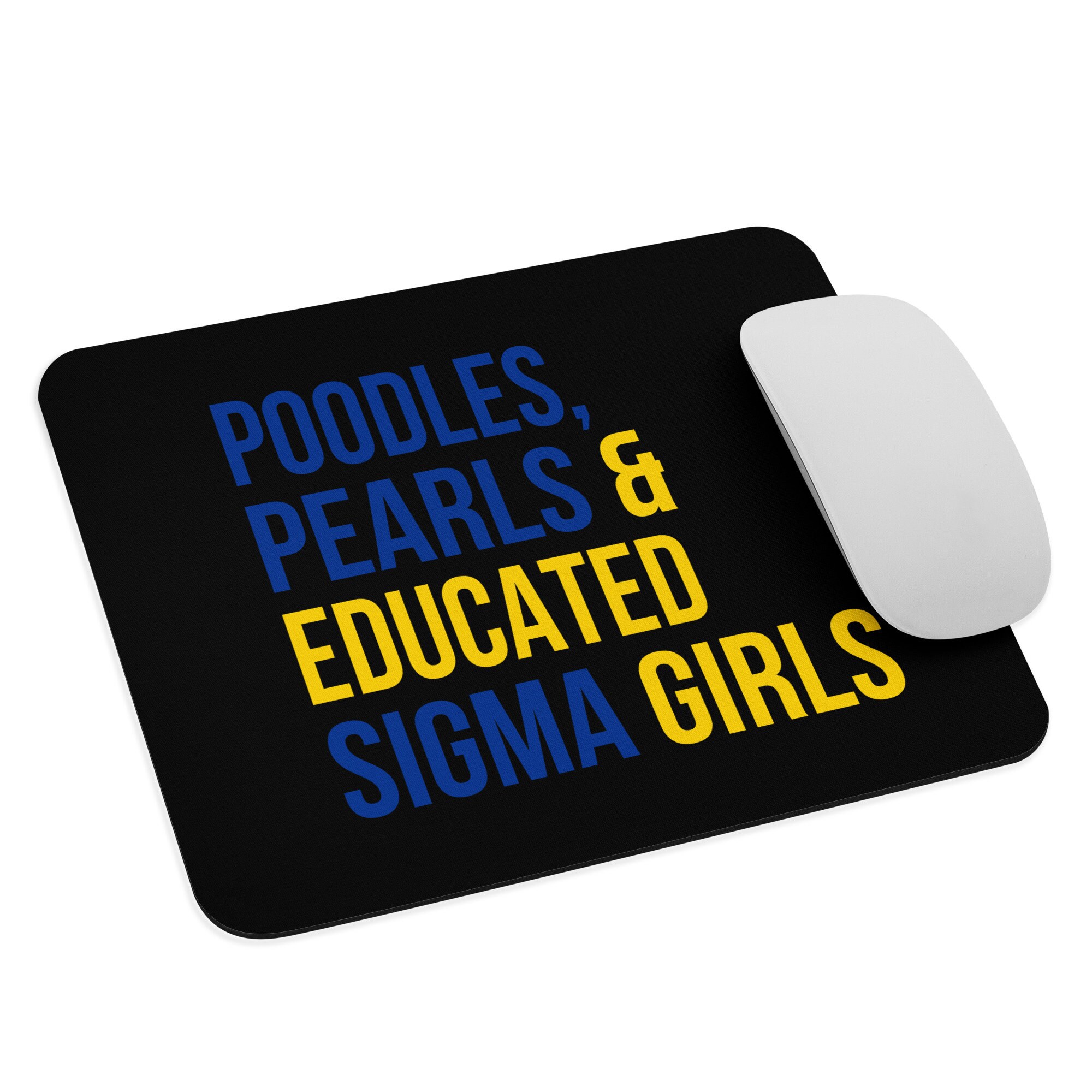 Sigma Gamma Rho Mouse Pad / Poodles / Pearls / Educated Sigma Girls / SGRho Mouse Pad / RHOyal / Pretty Poodle / 1922 Mouse Pad - Black