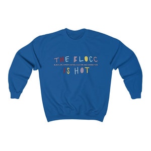 The Blocc is Hot / The Blocc is Hot Sweatshirt / Sweater / Insecure / Insecure Sweater / Hooded Sweatshirt / Issa / Issa Rae