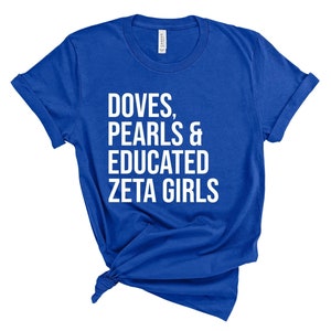 Zeta Phi Beta Shirt / Doves / Pearls / Educated Zeta Girls / Zeta Woman / Zeta Phi Beta / Finer Womanhood / Since 1920 / Zeta Phi Beta Gift