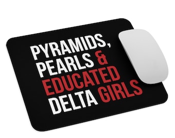 Delta Sigma Theta Mouse Pad / Deltas Educados / Delta Girls Mouse Pad / Delta Divas / Delta Sigma Theta / 1913 Mouse Pad