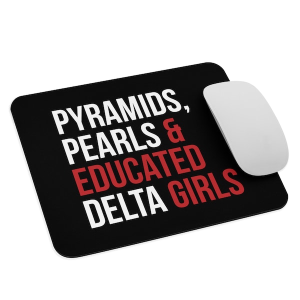 Delta Sigma Theta Mouse Pad / Educated Deltas / Delta Girls Mouse Pad / Delta Divas / Delta Sigma Theta / 1913 Mouse Pad