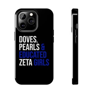 Zeta Phi Beta Tough iPhone Case / Doves / Pearls / Educated Zeta Girls / Zeta Woman / Zeta Phi Beta / Finer Womanhood / Zeta Phi Beta Gift