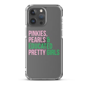 AKA iPhone Case / Clear Phone Case / Educated Pretty Girls / AKA Phone Case / Pink and Green / Alpha Kappa Alpha / Aka Graduation / Aka Grad