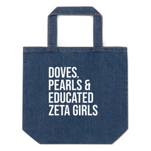 Zeta Phi Beta Denim Tote Bag / Doves / Pearls / Educated Zeta Girls / Finer Womanhood / Tote Bag / Zeta Probate / Zeta Phi Beta Gift /