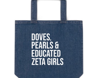 Zeta Phi Beta Denim Tote Bag / Doves / Pearls / Educated Zeta Girls / Finer Womanhood / Tote Bag / Zeta Probate / Zeta Phi Beta Gift /