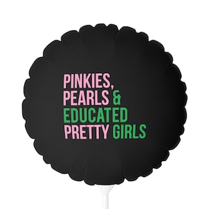 AKA Balloons / Pinkies /Pearls / Educated Pretty Girls / Pink and Green / Alpha Kappa Alpha / AKA Gift / Aka Graduation /Aka Grad