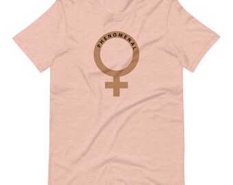Phenomenal Woman / Unisex Shirt / Female Symbol Shirt / Gift for Her / Womens Rights Shirt / Phenomenal Woman / Maya Angelou / Statement Tee