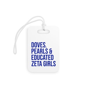 Zeta Phi Beta Luggage Tags / Doves / Pearls / Educated Zeta Girls / Zeta Probate / Finer Womanhood / Zeta Phi Beta Gift / Finer Woman- White