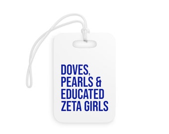 Zeta Phi Beta Luggage Tags / Doves / Pearls / Educated Zeta Girls / Zeta Probate / Finer Womanhood / Zeta Phi Beta Gift / Finer Woman- White