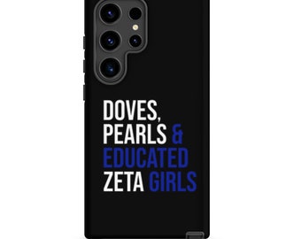 Zeta Phi Beta Samsung Phone Case/ Doves / Pearls/ Educated Zeta Girls/ Zeta Probate /Finer Womanhood /Zeta Phi Beta Gift/ Finer Woman- Black