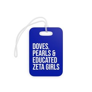 Zeta Phi Beta Luggage Tags / Doves / Pearls / Educated Zeta Girls / Zeta Luggage Tags / Finer Womanhood / Zeta Phi Beta Gift - Blue