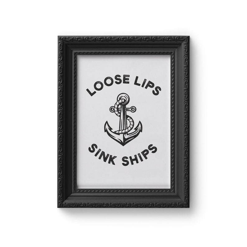 Loose Lips Sink Ships Typography Quote Art Print Wall Art Art Gift Digital Prints Alternative Art Wall Decor Home Decor Anchor Art
