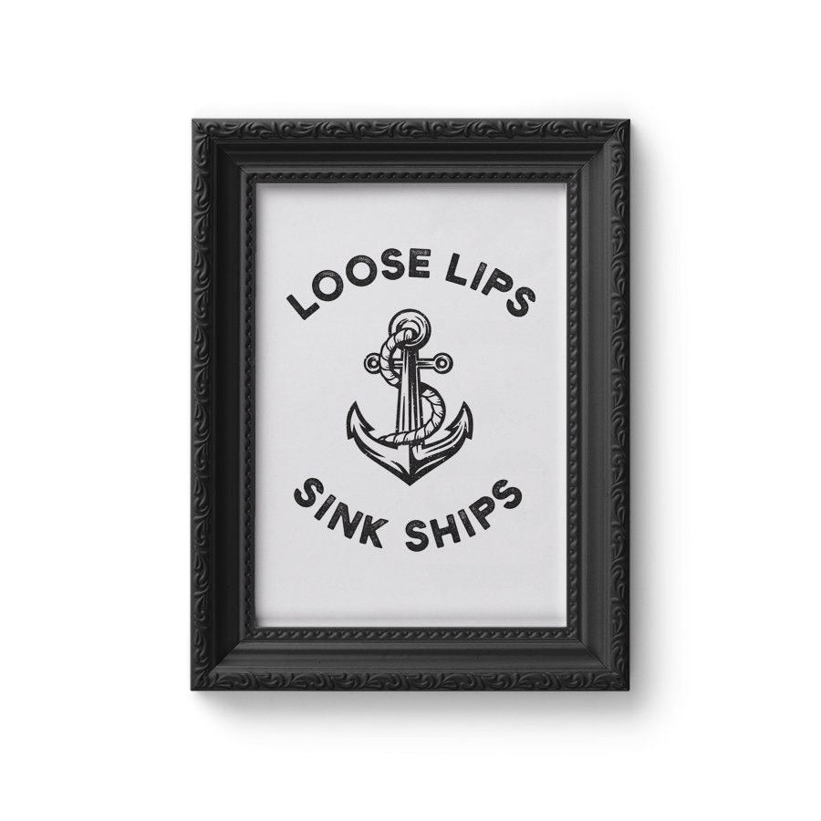 Loose Lips Sink Ships Typography Quote Art Print Wall Art Art Gift Digital Prints Alternative Art Wall Decor Home Decor Anchor Art