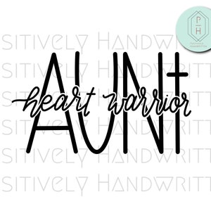 Aunt of a Heart Warrior. Hand-lettered CHD awareness PNG digital download. Congenital heart defect art. Digital file Png