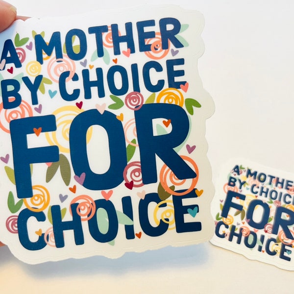 Pro Choice Sticker | Floral Decal | a Mother By Choice and A Mother For Choice | Roe V Wade Decal | Coat hanger