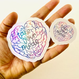 Holographic Take Your Meds | Mental Health Water Bottle Decal | Trendy Human Brain Weather Resistant sticker for phone, laptop, window