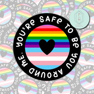 You’re Safe To Be You Around Me | Ally sticker | Progress Pride Flag, Trans flag | LGBTQ+ Water resistant Decal | Pride | Ally |