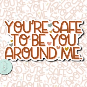You’re safe with me. Neutral Aesthetic Ally sticker | LGBTQ+ Water resistant Decal | Pride | Ally |
