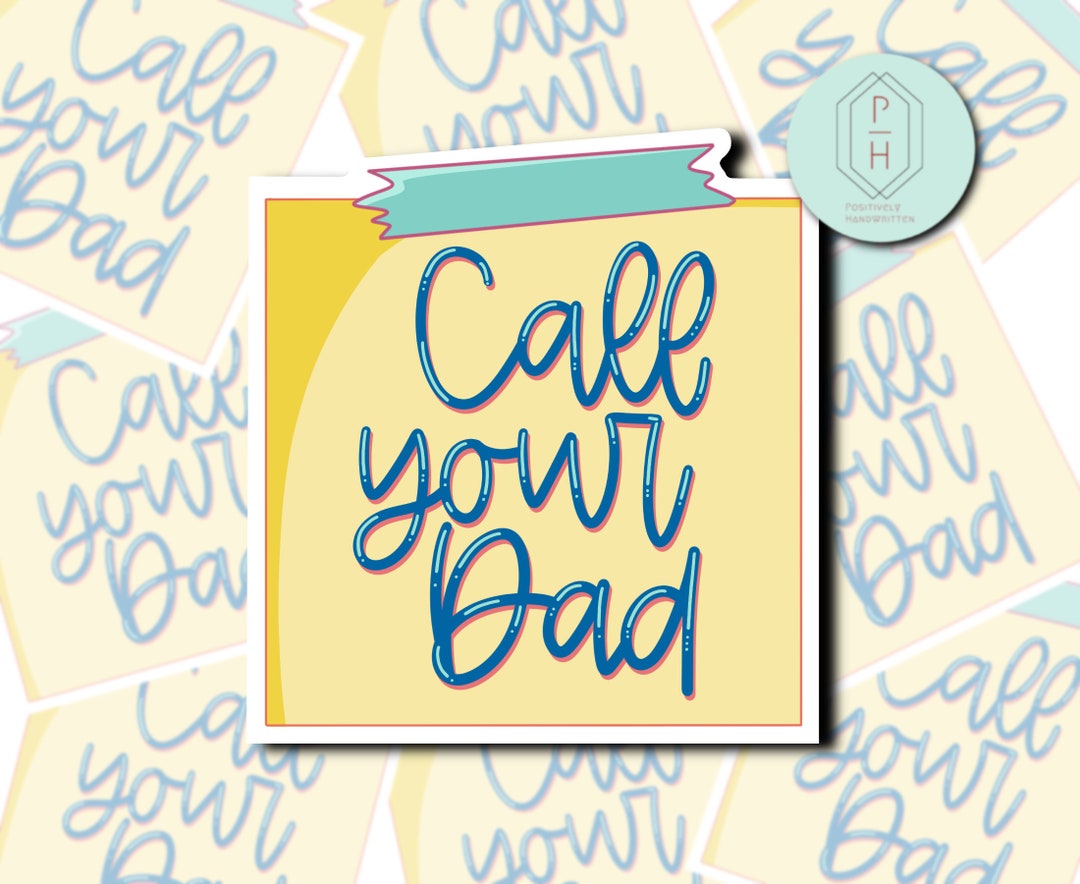 Call Your Dad | Colorful Trendy Sticker | Decal | Water-resistant ...